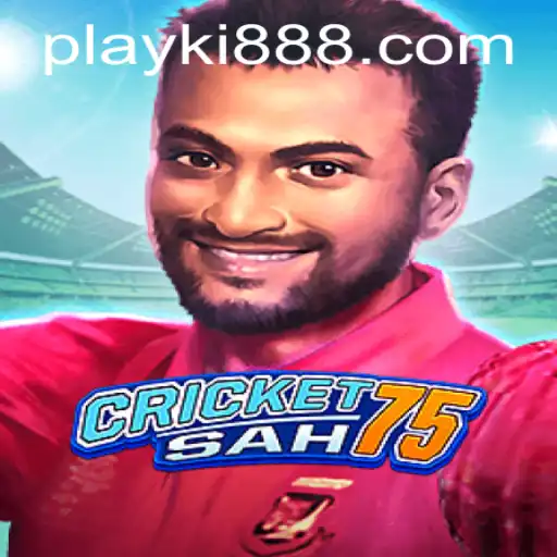 Exploring the Dynamic World of CricketSah75 and Its Growing Popularity with Ki888.COM
