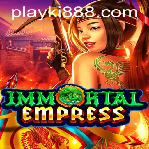 ImmortalEmpress: Discover the World of Ki888.COM's Latest Game Phenomenon
