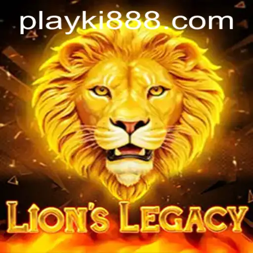 Exploring the Thrilling World of LionsLegacy and Ki888.COM