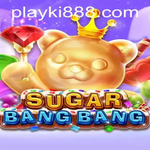 Exploring the Exciting World of SUGARBANGBANG with Ki888.COM